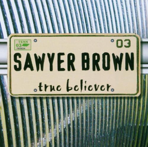 Sawyer Brown - GEBRAUCHT True Believer - Preis vom 20.05.2024 04:51:15 h