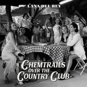 Bengans Lana Del Rey - Chemtrails Over The Country Club