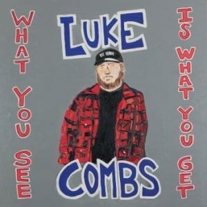 Bengans Luke Combs - What You See Is What You Get