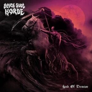 Bengans Black Soul Horde - Land Of Demise