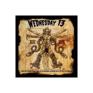 Bengans Wednesday 13 - Monsters Of The UniverseCome Out A