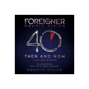 Bengans Foreigner - Double Vision: Then And Now