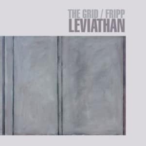 Bengans Grid / Fripp - Leviathan (Cd+Dvd)