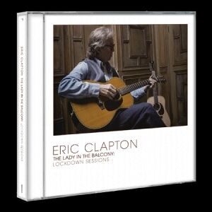 Bengans Eric Clapton - The Lady In The Balcony: Lockdown Sessions (CD)