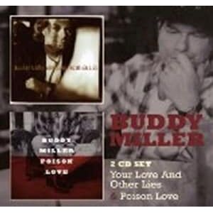 Bengans Miller Buddy - Your Love & Other Lies/Poison Love