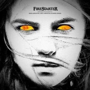 Bengans John Carpenter, Cody Carpenter and Daniel Davies - Firestarter: Original Motion Picture Soundtrack
