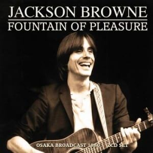 Bengans Jackson Browne - Fountain Of Pleasure (2 Cd) Live Br