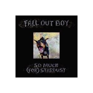 Bengans FALL OUT BOY - SO MUCH (FOR) STARDUST