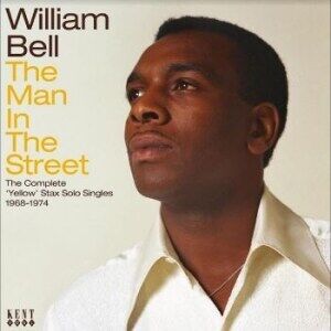 Bengans Bell William - The Man In The Street: The Complete 'yellow' stax singles