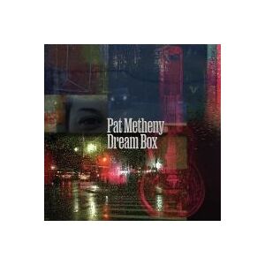 Bengans PAT METHENY - DREAM BOX