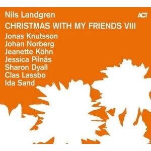 Bengans Landgren Nils Dyall Sharon Köhn - Christmas With My Friends Viii