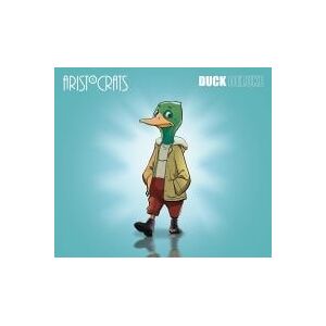 Bengans Aristocrats The - Duck (Deluxe Version W/Bonus)