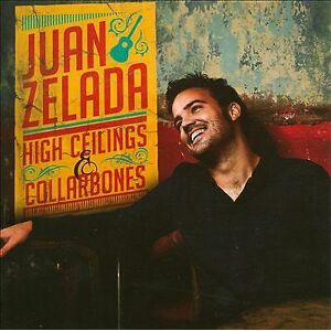 MediaTronixs Juan Zelada : High Ceilings & Collarbones CD (2012) Pre-Owned