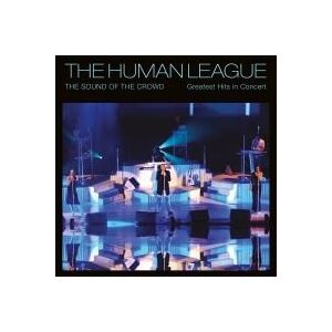 Bengans Human League - Sound Of The Crowd - Greatest Hits