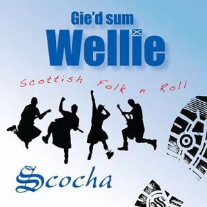 MediaTronixs Scocha : Gie’d Sum Wellie CD (2017) Pre-Owned