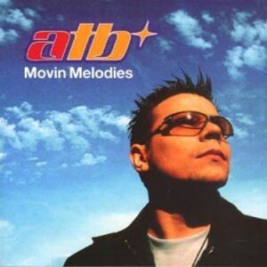 MediaTronixs Atb : Movin Melodies CD Pre-Owned