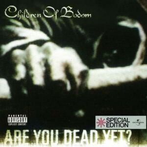 MediaTronixs Children of Bodom : Are You Dead Yet? CD Special Album (2006) Pre-Owned