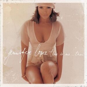 MediaTronixs Jennifer Lopez : This Is Me..Then CD Pre-Owned