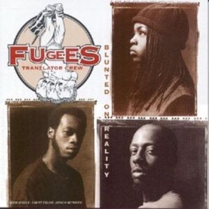 MediaTronixs Fugees, the : Blunted on Reality CD Pre-Owned