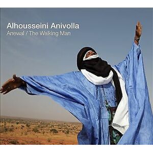 MediaTronixs Alhousseini Anivolla : Anewal/The Walking Man CD (2012) Pre-Owned