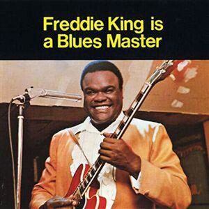 MediaTronixs Freddie King : Freddie King Is a Blues Master CD (1999) Pre-Owned