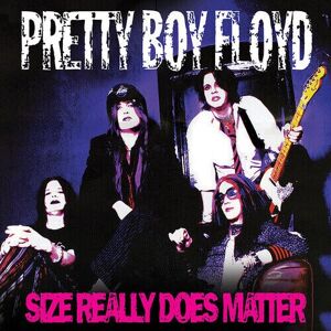 MediaTronixs Pretty Boy Floyd : Size Really Does Matter CD (2019)
