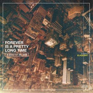 MediaTronixs Elaquent : Forever Is a Pretty Long Time CD (2020)