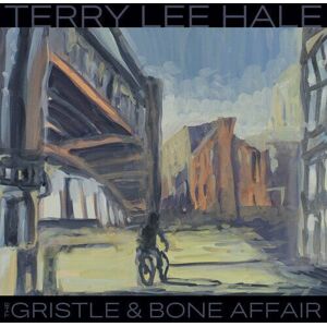 MediaTronixs Terry Lee Hale : The Gristle & Bone Affair CD (2022)