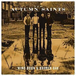 MediaTronixs The Autumn Saints : Wind Burn & Broken Oak CD (2022)