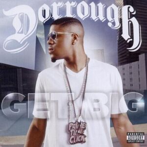 MediaTronixs Dorrough : Get Big CD (2010)