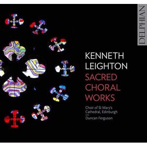 MediaTronixs Kenneth Leighton : Kenneth Leighton: Sacred Choral Works CD (2019)