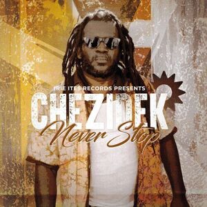 MediaTronixs Chezidek : Never Stop CD (2023)