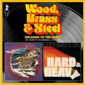 MediaTronixs Wood, Brass & Steel : Welcome to the Party: The Complete Recordings 1973-1980