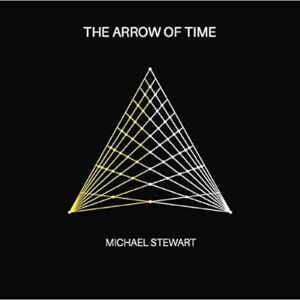 MediaTronixs Michael Stewart : Michael Stewart: The Arrow of Time CD (2022)