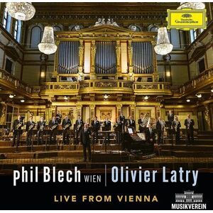 MediaTronixs Phil Blech Wien : Phil Blech Wien/Olivier Latry: Live from Vienna CD (2022)