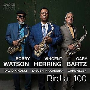 MediaTronixs Bobby Watson, Vincent Herring & Gary Bartz : Bird at 100 CD Album Digipak