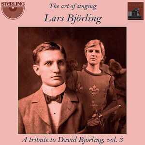 MediaTronixs Lars Björling : Lars Björling: The Art of Singing: A Tribute to David Björling