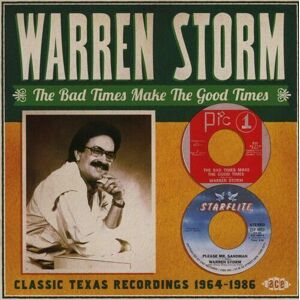 MediaTronixs Warren Storm : The Bad Times Make the Good Times: Classic Texas Recordings