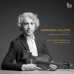 MediaTronixs Fernando Palatín : Fernando Palatín: Spanish Violin Virtuoso CD (2022)
