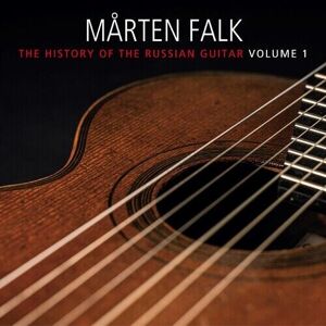 MediaTronixs Mårten Falk : Mårten Falk: The History of the Russian Guitar - Volume 1 CD