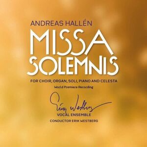 MediaTronixs Andreas Hallen : Andreas Hallén: Missa Solemnis CD (2021)