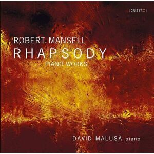 MediaTronixs Robert Mansell : Robert Mansell: Rhapsody: Piano Works CD (2022)