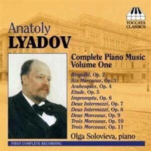 MediaTronixs Anatoly Lyadov : Anatoly Lyadov: Complete Piano Music - Volume 1 CD (2010)
