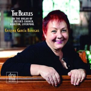 MediaTronixs Cristina Garcia Banegas : The Beatles On the Organ of St. Peter’s Church,