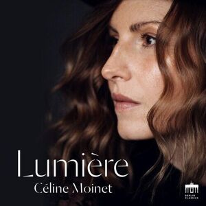 MediaTronixs Céline Moinet : Céline Moinet: Lumière CD Album Digipak (2022)