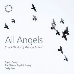 MediaTronixs George Arthur : All Angels: Choral Works By George Arthur CD 2 discs (2022)