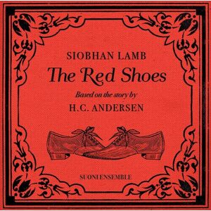 MediaTronixs Siobhan Lamb : Siobhan Lamb: The Red Shoes: Based On the Story By H.C. Andersen