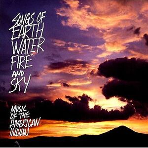 MediaTronixs Songs Of Earth, Water, Fire And Sky: MUSIC OF THE AMERICAN INDIAN CD (1999)