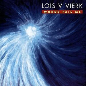 MediaTronixs Lois V Vierk : Lois V Vierk: Words Fail Me CD (2016)