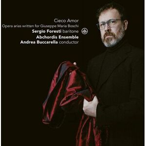 MediaTronixs Andrea Buccarella : Cieco Amor: Opera Arias Written for Giuseppe Maria Boschi